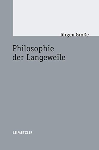 Philosophie der Langeweile Philosophie der Langeweile