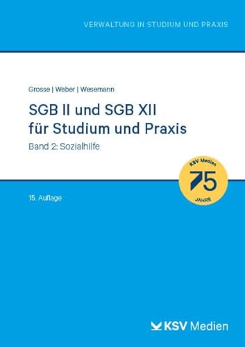 SGB II und SGB XII für Studium und Praxis (Bd. 2/3): Band 2: Sozialhilfe (Reihe Verwaltung in Studium und Praxis) von Kommunal-u.Schul-Verlag