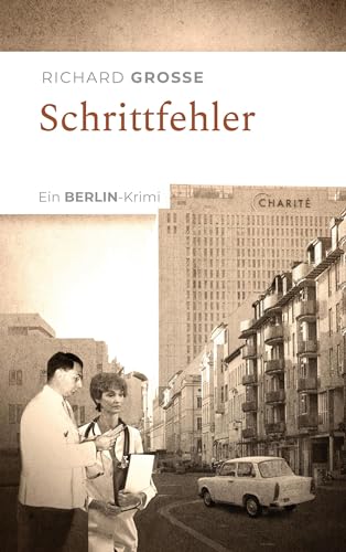 Schrittfehler: Ein Berlin-Krimi