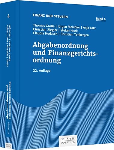 Abgabenordnung und Finanzgerichtsordnung (Finanz und Steuern) von Schäffer-Poeschel Verlag