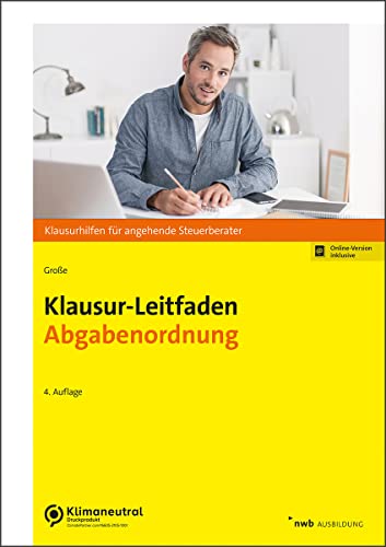 Klausur-Leitfaden Abgabenordnung (Klausurhilfen für angehende Steuerberater) von NWB Verlag