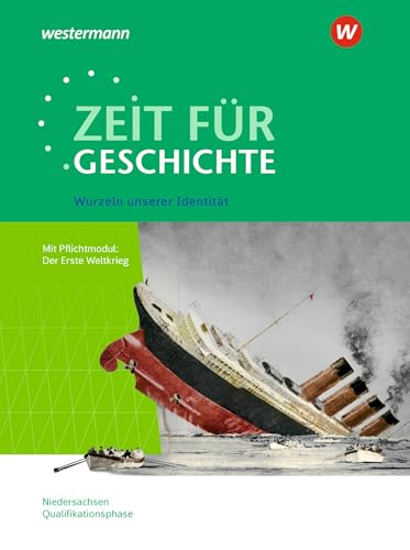 Zeit für Geschichte - Ausgabe für die Qualifikationsphase in Niedersachsen: Themenband ab dem Zentralabitur 2026 Wurzeln unserer Identität von Westermann Schulbuchverlag