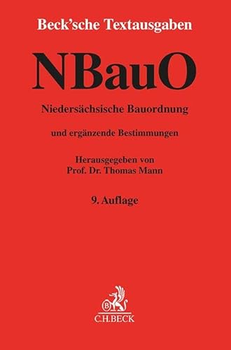 Niedersächsische Bauordnung: mit Allgemeiner Durchführungsverordnung zur Niedersächsischen Bauordnung, Niedersächsischer Bauvorlagenverordnung, ... 1. Januar 2024 (Beck'sche Textausgaben) von C.H.Beck