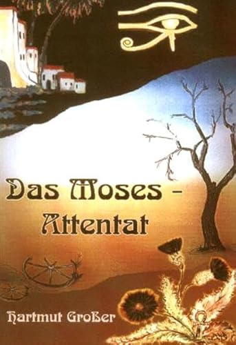 Das Moses-Attentat