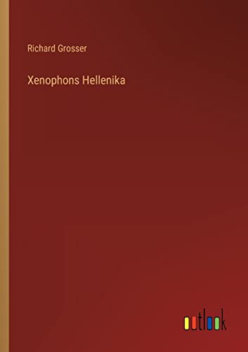 Xenophons Hellenika von Outlook Verlag