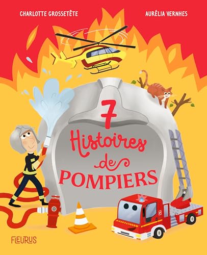 7 histoires de pompiers von FLEURUS