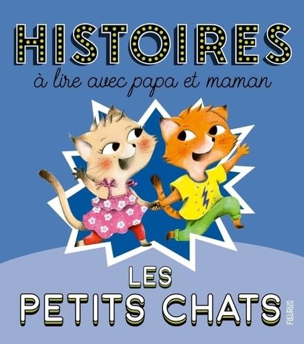 Histoires à lire avec papa et maman - Petits chats von FLEURUS