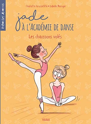 Jade à l'académie de danse - T4 - Les chaussons volés von Fleurus
