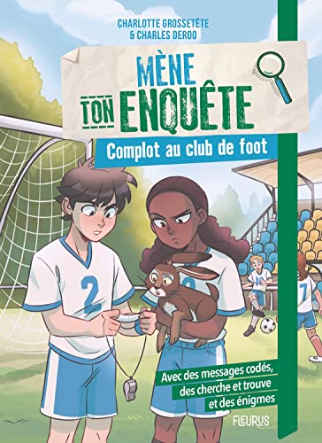 Mène ton enquête - Complot au club de foot von FLEURUS
