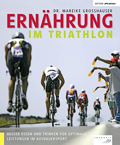 Ernährung im Triathlon: Besser essen und trinken für optimale Leistungen im Ausdauersport