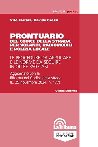 Prontuario del codice della strada per volanti e radiomobili (Prontuari pocket) von La Tribuna