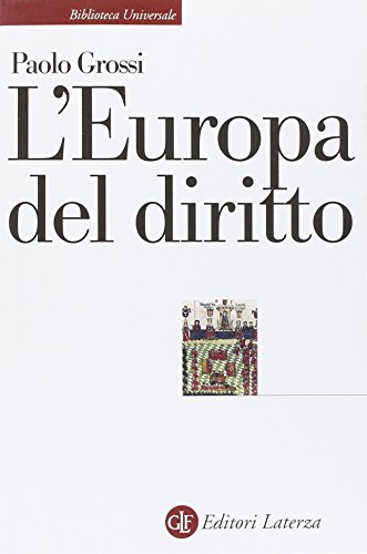 L'Europa del diritto (Biblioteca universale Laterza)