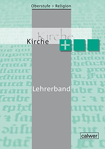 Oberstufe Religion - Kirche plus: Lehrerband