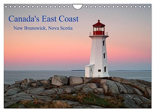 Canada's East Coast / UK-Version (Wall Calendar 2025 DIN A4 landscape), CALVENDO 12 Month Wall Calendar: Pictures from Canada¿s East Coast and ... Provinces Nova Scotia and New Brunswick von Calvendo