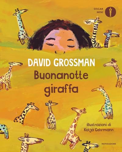 Buonanotte giraffa. Ediz. a colori (Oscar mini) von Mondadori