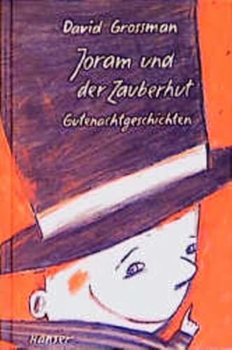 Joram und der Zauberhut: Gutenachtgeschichten Joram und der Zauberhut: Gutenachtgeschichten