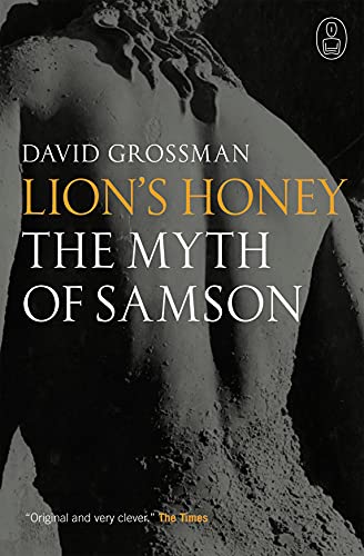 Lion's Honey: The Myth Of Samson (Myths)