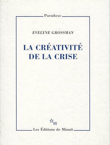 La créativité de la crise von MINUIT