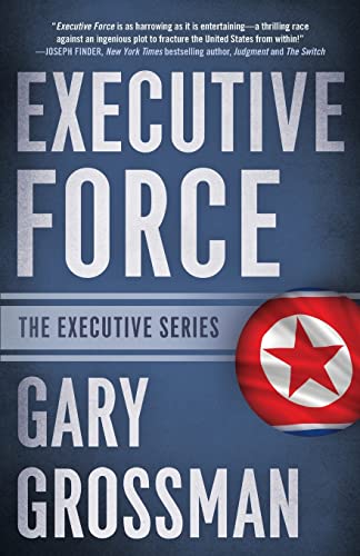 Executive Force (The Executive Series, 4, Band 4)