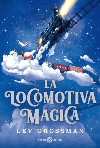 La locomotiva magica (Fuori collana Salani) von Salani