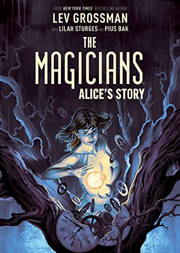 Magicians Alice's Story SC von Archaia