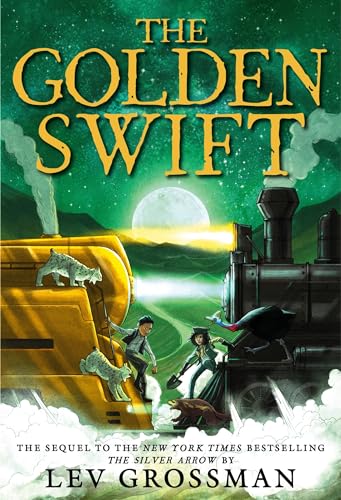 The Golden Swift (The Silver Arrow)