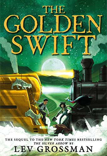 The Golden Swift (The Silver Arrow)