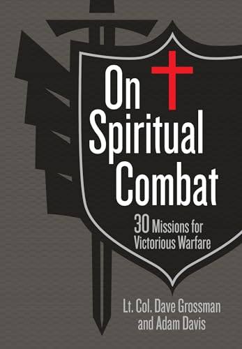 On Spiritual Combat: 30 Missions for Victorious Warfare
