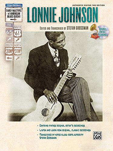 Stefan Grossman's Early Masters of American Blues Guitar: Lonnie Johnson(incl. CD) von Alfred Music