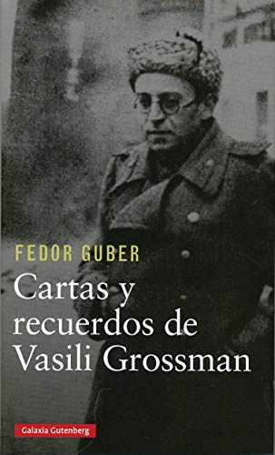 Cartas y recuerdos: un libro sobre Vasili Grossman (Biografías y Memorias) von GALAXIA