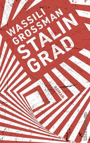 Stalingrad: Roman | Das KRIEG UND FRIEDEN des 20. Jahrhunderts von Ullstein Taschenbuch