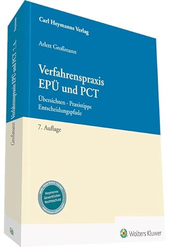 Verfahrenspraxis EPÜ und PCT: Übersichten – Praxistipps – Entscheidungspfade von Heymanns Verlag GmbH