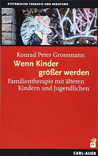 Wenn Kinder größer werden: Familientherapie mit älteren Kindern und Jugendlichen