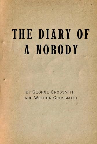 The Diary of a Nobody: Remastered Original Classic von Independently published