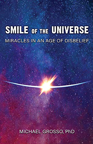 Smile of the Universe: Miracles in an Age of Disbelief von Anomalist Books