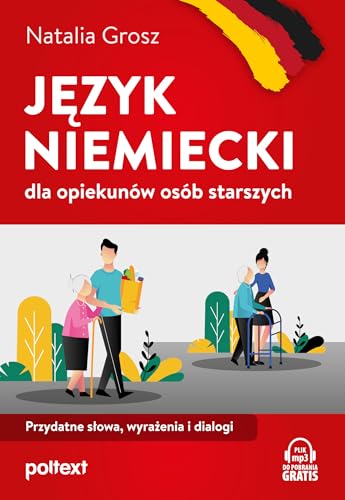 Język niemiecki dla opiekunów osób starszych: Przydatne słowa, wyrażenia i dialogi