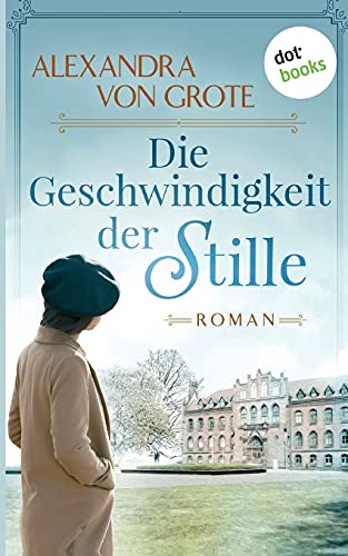 Wege der Hoffnung - Die Geschwindigkeit der Stille: Roman: Wege der Hoffnung 1