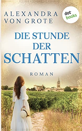 Die Stunde der Schatten: Roman von dotbooks print