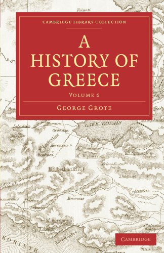 A History of Greece: Volume 6 (Cambridge Library Collection: Classics) von Cambridge University Press