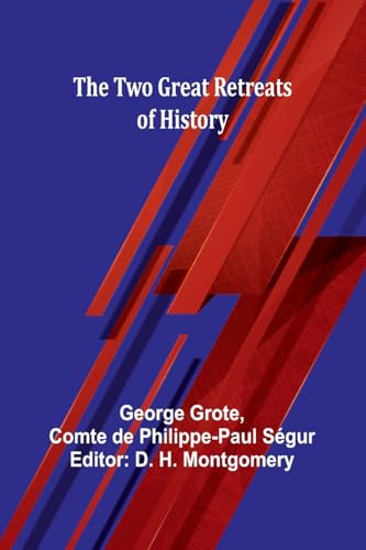 The Two Great Retreats of History The Two Great Retreats of History von Alpha Edition