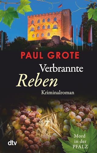Verbrannte Reben: Kriminalroman | Das große Finale der bekannten und beliebten Weinkrimi-Reihe (Europäische-Weinkrimi-Reihe) von dtv Verlagsgesellschaft mbH & Co. KG
