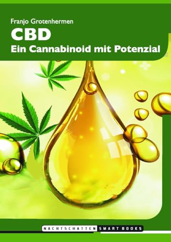 CBD: Ein Cannabinoid mit Potenzial von Nachtschatten Verlag