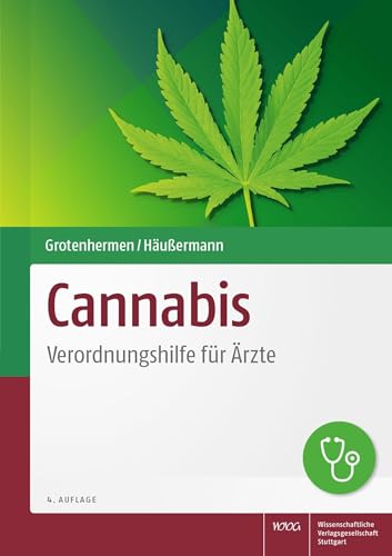 Cannabis: Verordnungshilfe für Ärzte von Wissenschaftliche Verlagsgesellschaft
