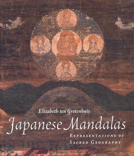 Japanese Mandalas: Representations of Sacred Geography von University of Hawaii Press