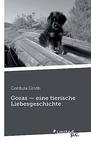 Goras ― eine tierische Liebesgeschichte von united p.c.