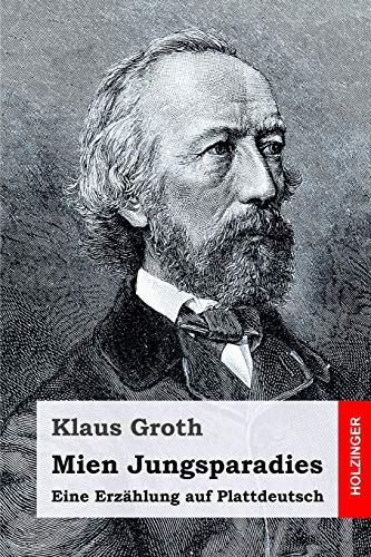 Mien Jungsparadies: Eine Erzählung auf Plattdeutsch von Independently Published