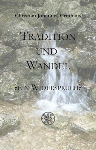 Tradition und Wandel - ein Widerspruch? von Arnshaugk Verlag