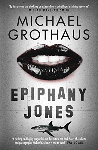 Epiphany Jones: The disturbing, darkly funny, devastating debut thriller that everyone is talking about… Epiphany Jones: The disturbing, darkly funny, devastating debut thriller that everyone is talking about…