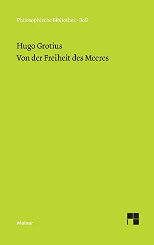 Von der Freiheit des Meeres (Philosophische Bibliothek)