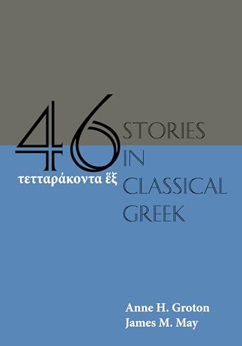 Forty-Six Stories in Classical Greek